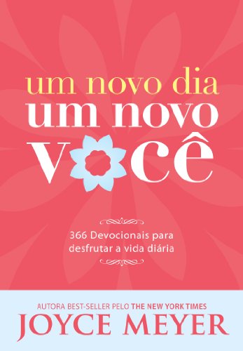 Ler Um Novo Dia, um Novo Você, do autor Joyce Meyer